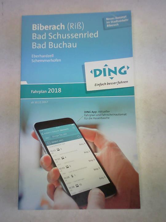 Biberach (Riß). Bad Schussenried. Bad Buchau. Eberhardzell. Schemmerhofen. Fahrplan 2018. Gültig ab 10.12.2017.