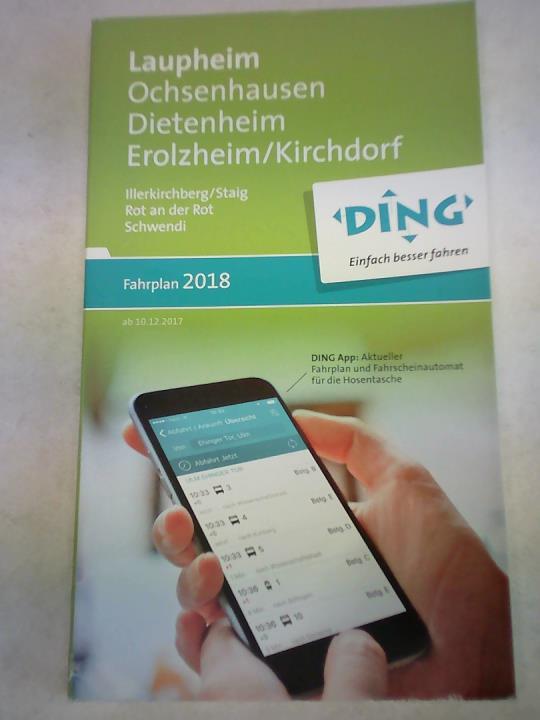 Laupheim. Ochsenhausen. Dietenheim. Erolzheim/Kirchdorf. Illerkirchberg/Staig. Rot an der Rot. Schwendi. Fahrplan 2018. Gültig ab 10.12.2017