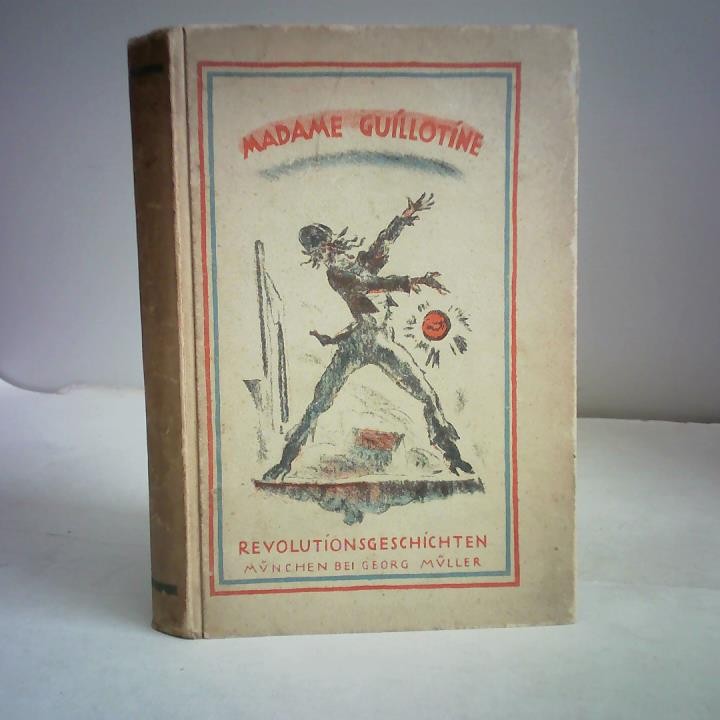 Madame Guillotine Verlag. Revolutionsgeschichten