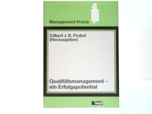 Probst, Gilbert J. B. - Qualittsmanagement - ein Erfolgspotenzial