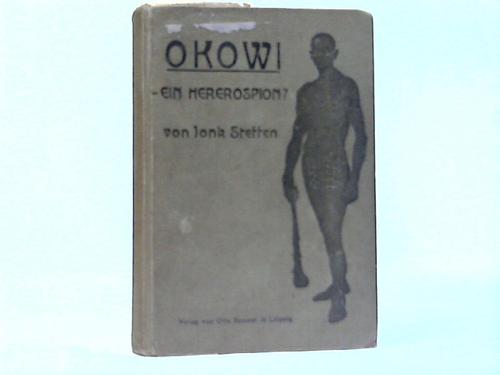 Steffen, Jonk - Otowi ein Hererospion? Eine Geschichte aus dem sdwestafrikanischen Kriege