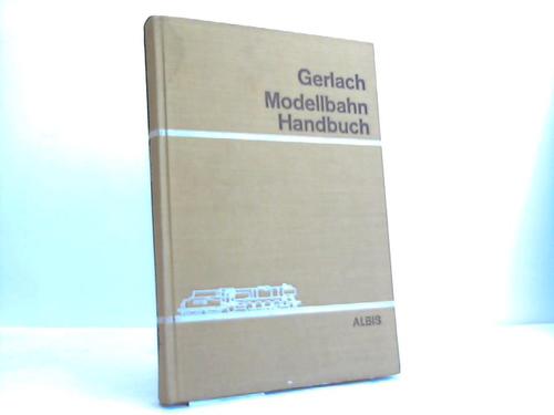 Gerlach, Klaus - Modellbahn-Handbuch