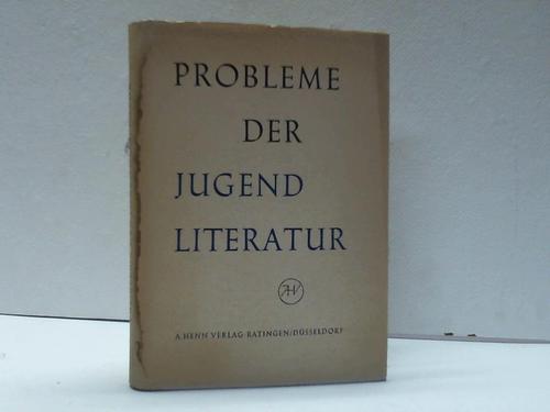 Probleme der Jugendliteratur - Referate: Literaturpdagogischen Tagung Begegnung mit dem Buch in Dsseldorf vom 20. bis 23.10.1955