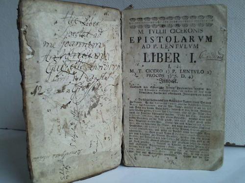 Ciceronis, M. T. - Epistolarum ad P. Lentulum Liber I.