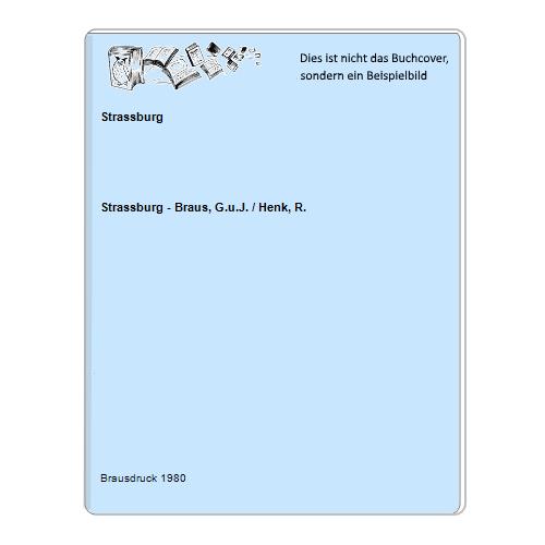 Strassburg - Braus, G.u.J. / Henk, R. - Strassburg