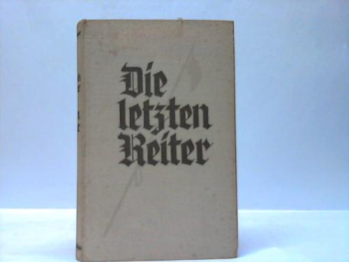 Dwinger, Edwin Erich - Die letzten Reiter