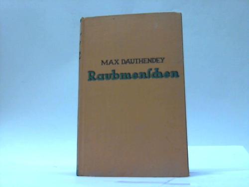Dauthenden, Max - Raubmenschen. Roman