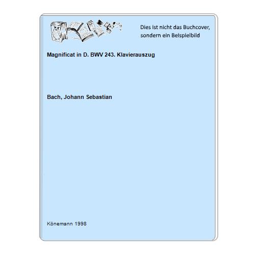 Bach, Johann Sebastian - Magnificat in D. BWV 243. Klavierauszug
