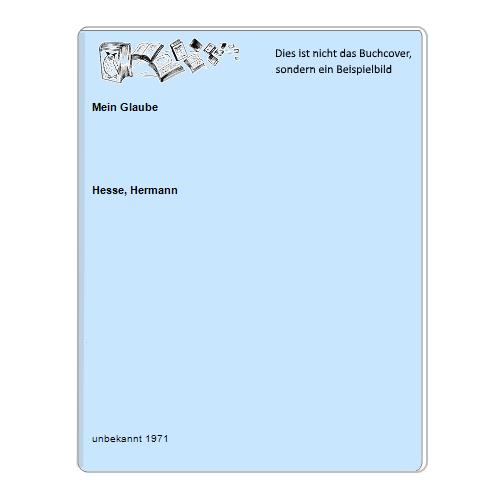 Hesse, Hermann - Mein Glaube