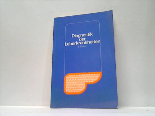 Kuntz, E. - Diagnostik der Leberkrankheiten