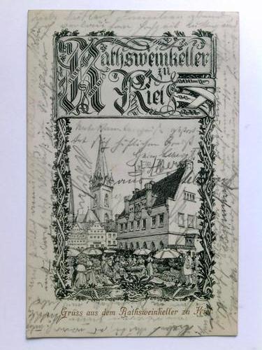 Kiel - Postkarte: Gruss aus dem Ratsweinkeller zu Kiel