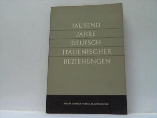 Eckert/Schddekopf (Hrsg.) - 1000 Jahre deutsch-italienischer Beziehungen