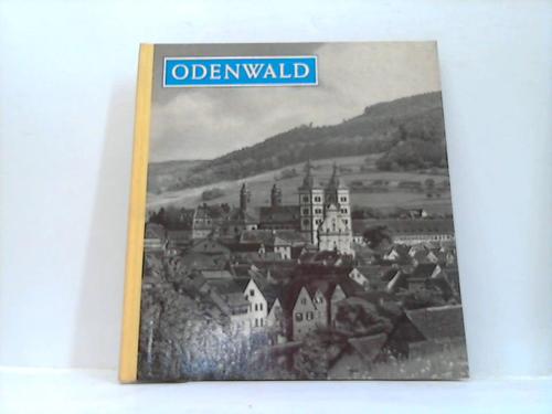 Odenwald; Edschmid, Kasimir - Odenwald. Landschaft und Stdte