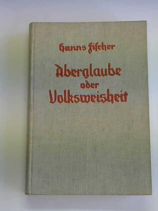 Filcher, Hanns - Aberglaube oder Volksweisheit?