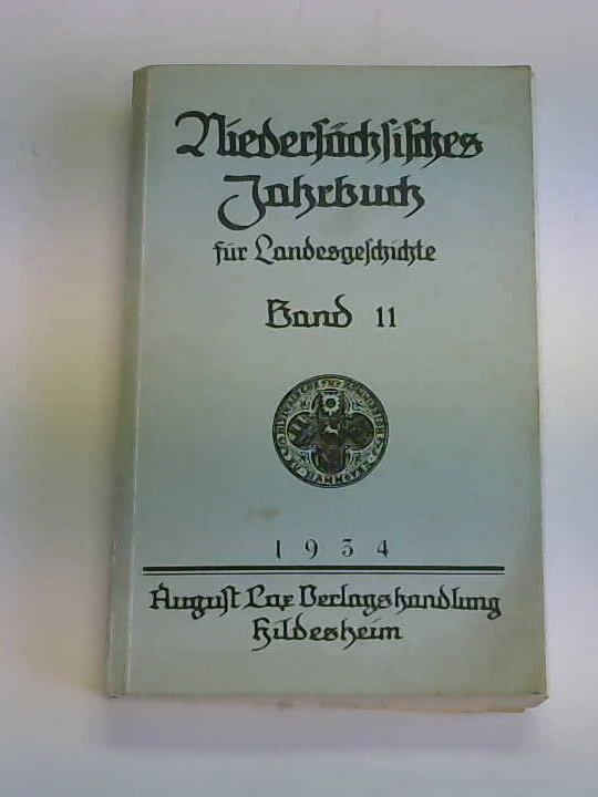 Historische Kommission fr Hannover, Oldenburg, ... (Hrsg.) - Niederschsisches Jahrbuch fr Landesgeschichte, Band 11
