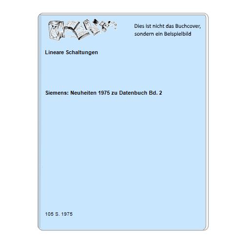 Siemens: Neuheiten 1975 zu Datenbuch Bd. 2 - Lineare Schaltungen