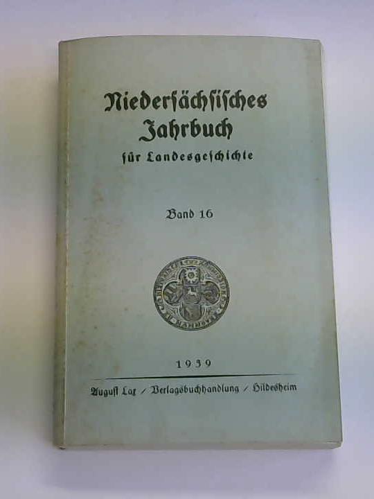 Historische Kommission fr Hannover, Oldenburg, ... (Hrsg.) - Niederschsisches Jahrbuch, Band 16