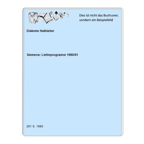Siemens: Lieferprogramm 1980/81 - Diskrete Halbleiter