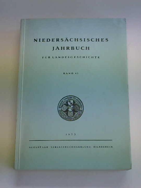 Historische Kommission fr Niedersachsen und Bremen (Hrsg.) - Niederschsisches Jahrbuch fr Landesgeschichte, Band 45