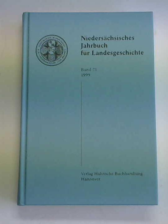 Historische Kommission fr Niedersachsen und Bremen (Hrsg.) - Niederschsisches Jahrbuch fr Landesgeschichte, Band 71