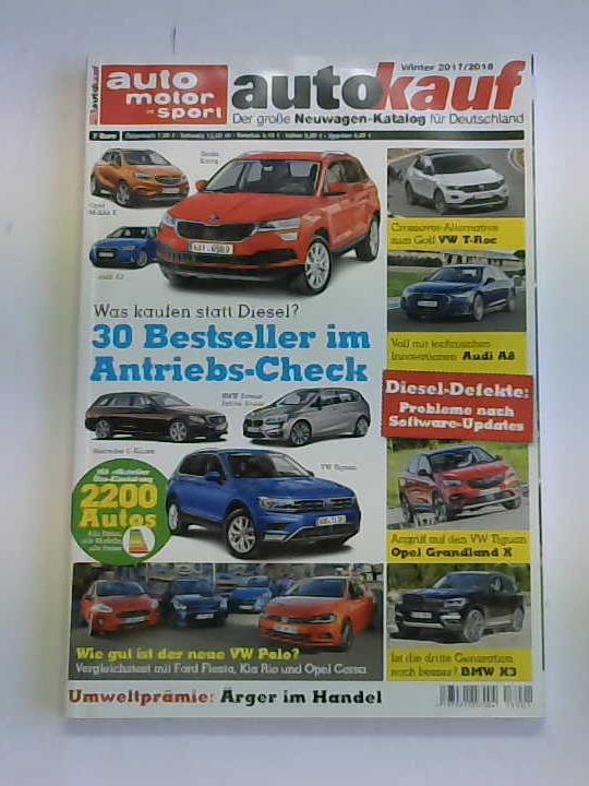Auto, Motor und Sport - Autokauf. Der groe Neuwagen-Katalog fr Deutschland. Winter 2017/18