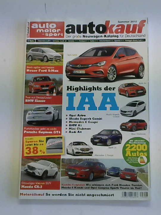 Auto, Motor und Sport - Autokauf. Der groe Neuwagen-Katalog fr Deutschland. Sommer 2015