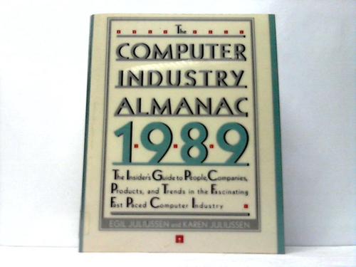 Juliussen, Egil/Juliussen, Karen - The Computer Industry Almanac