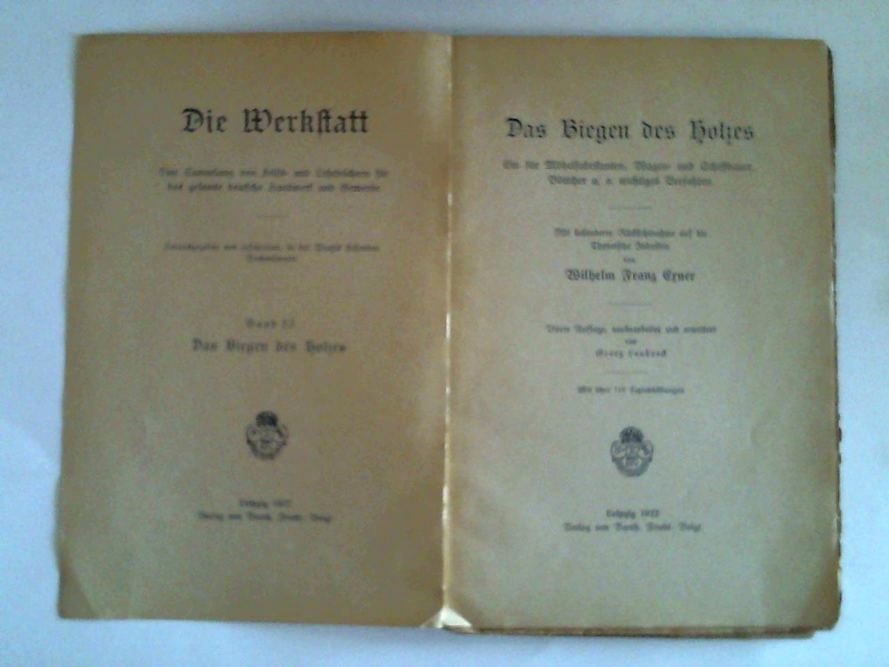 Erner, Wilhelm Franz - Das Biegen des Holzes
