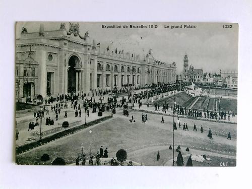 Brssel - Postkarte: Exposition de Bruxelles 1910 - Le grand Palais