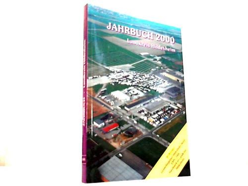 Hildesheim - Landkreis Hildesheim (Hrsg.) - Jahrbuch des Landkreises Hildesheim 2000