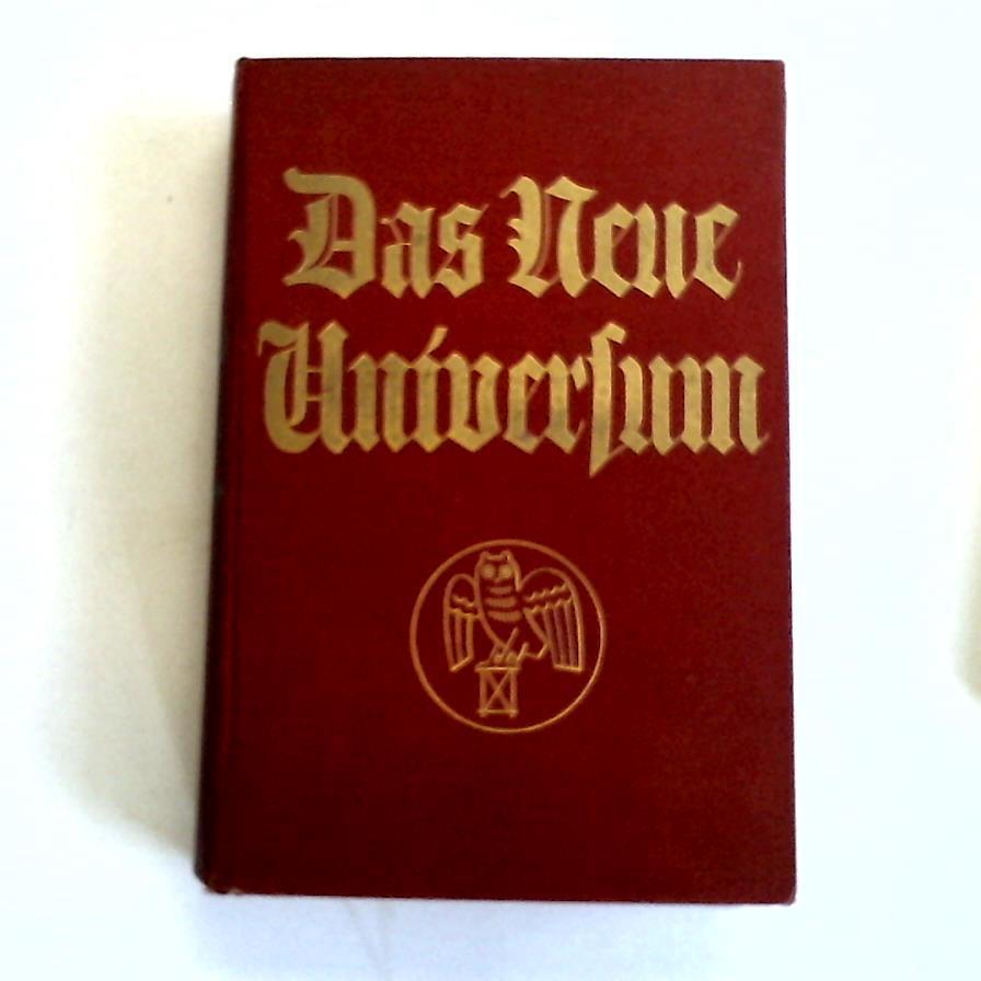  - Das neue Universum. Interessante Erfindungen und Entdeckungen auf allen Gebieten, Reiseschilderungen, Erzhlungen, Jagden und Abenteuer