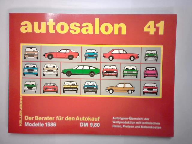 Morenno, Axel (Hrsg.) - Autosalon 41. Autotypen-bersicht Jahresbahn 1986