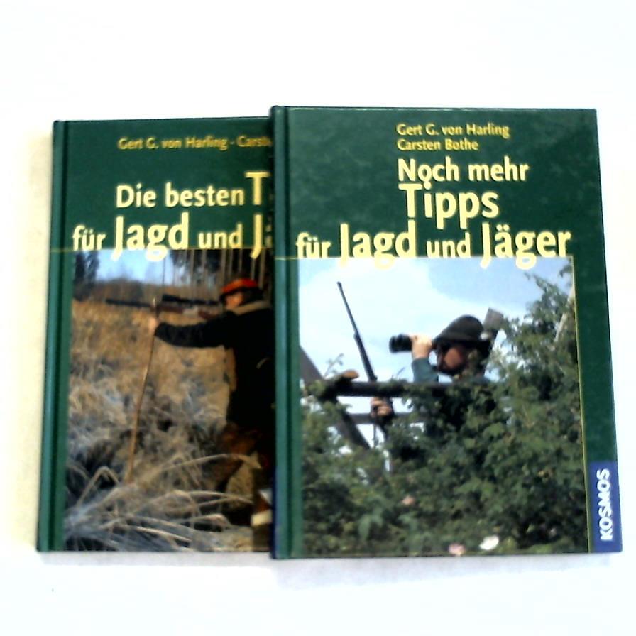 Harling, Gert G. von/ Bothe, Carsten - Die besten Tipps fr Jagd und Jger/ Noch mehr Tipps fr Jagd und Jger. 2 Bnde