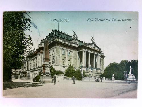Wiesbaden - Postkarte: Wiesbaden - Kgl. Theater mit Schillerdenkmal