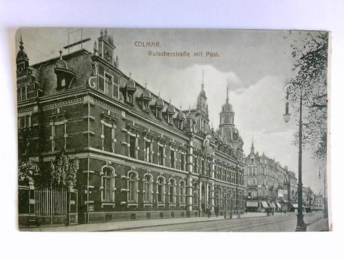 Colmar (Elsass) - Postkarte: Colmar - Rufacherstrae mit Post