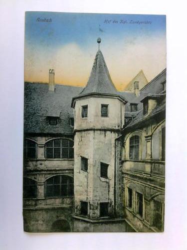 Ansbach - Postkarte: Ansbach - Hof des Kgl. Landgerichts