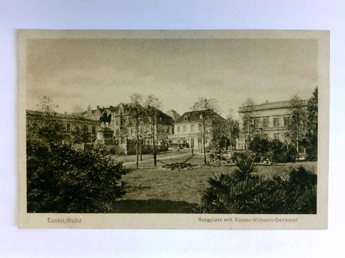 Essen - Postkarte: Essen/Ruhr - Burgplatz mit Kaiser-Wilhelm-Denkmal