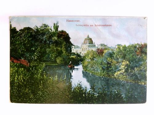 Hannover - 1 Postkarte: Hannover. Leinepartie am Schtzenhause