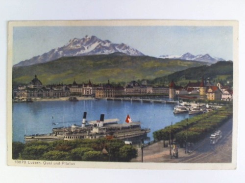 Luzern (Schweiz) - Postkarte: Luzern. Quai und Pilatus