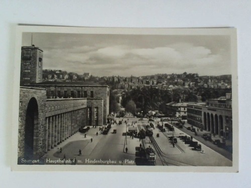 Stuttgart - Postkarte: Stuttgart. Hauptbahnhof m. Hindenburgbau u. Platz