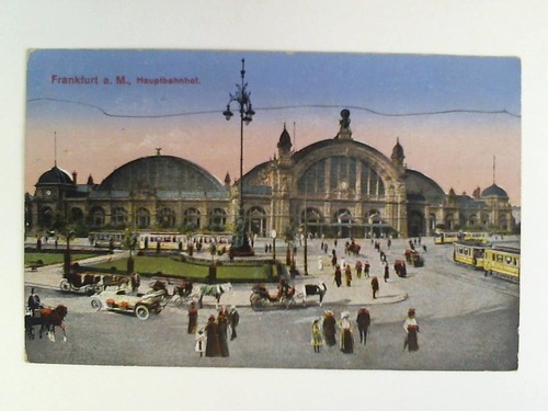 Frankfurt am Main - Postkarte: Frankfurt a. M., Hauptbahnhof