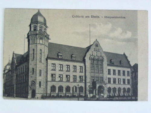 Koblenz - Postkarte: Coblenz am Rhein - Oberpostdirektion