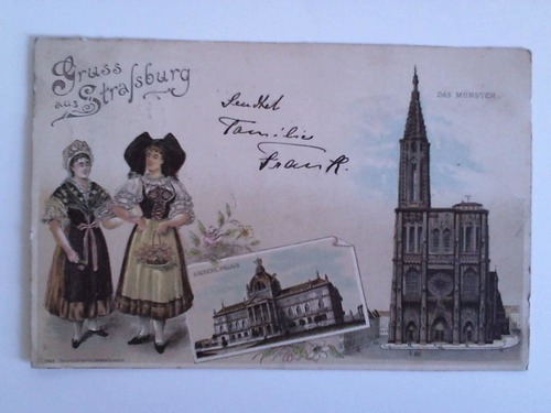 Strassburg - Postkarte: Gruss aus Strassburg