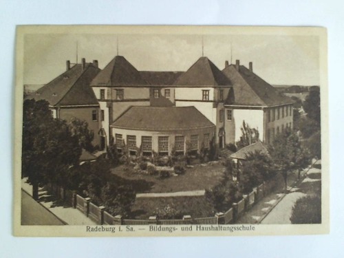 Radeburg (Sachsen) - Postkarte: Radeburg i. Sa. - Bildungs- und Haushaltungsschule