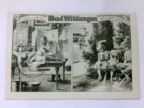 (Bad Wildungen) - Wie es weint-vor der Kur. Wie es lacht-nach der Kur