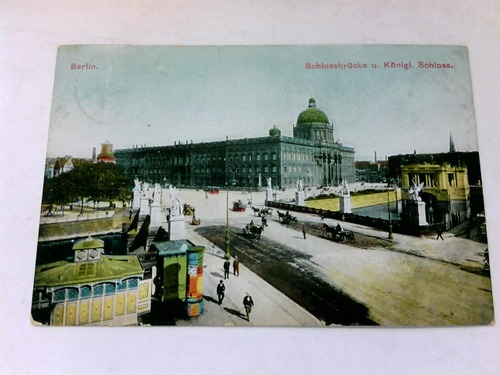 (Berlin) - Schlossbrcke und Knigliches Schloss