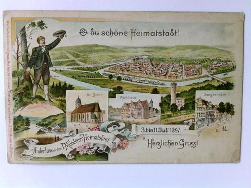Hannoversch Mnden - Andenken an das I. Mndener Heimatfest. 3 bis 11. Juli 1897. Herzlichen Gruss! Oh du schne Heimatstadt!
