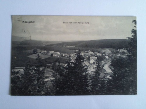 (Knigshof / Knigshtte / Harz) - Ansichtskarte: Knigshof, Blick von der Knigsburg (Knigshof, Post Rothehtte i. H.)