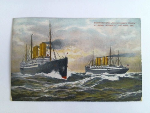 (Dampfschiffahrt) - Ansichtskarte: Schnelldampfer Kronprinzessin Cecilie u. Kaiser Wilhelm II. auf hoher See