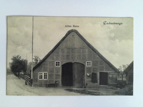 (Cadenberge / Niedersachsen) - Ansichtskarte: Cadenberge. Altes Haus